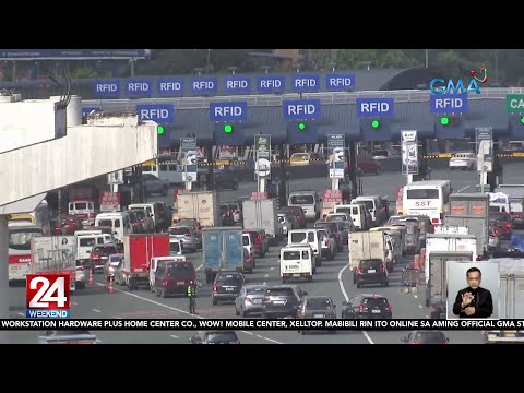 Dagdag-singil sa toll ng NLEX, epektibo na sa June 15 24 Oras Weekend