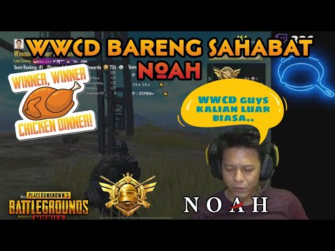 Ariel Noah (Kubiga) WWCD Bareng Sahabat Noah - Pubg Mobile