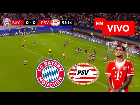 🔴 PSV VS BAYERN MUNICH - CHAMPIONS LEAGUE - JUEGA LUIS DIAZ