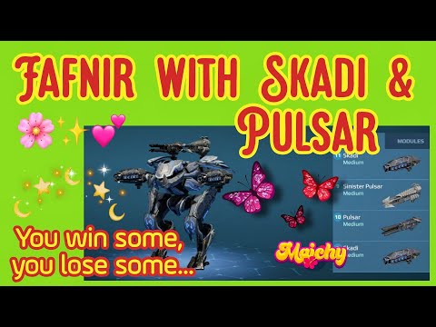War robots – Fafnir with Skadi and Pulsar + You win some, you lose some... WR Gameplay