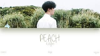 [ENG] LAY (레이) - PEACH (桃) (Color Coded Lyrics)