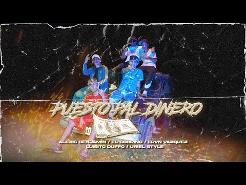 Alexis Benjamin - PUESTO PAL DINERO⚡💸  El Sobrino 3232 - Luisito Duffo - Fran Vazquez - Uriel Style