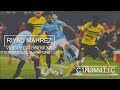 Riyad Mahrez vs Borussia Dortmund HD 1080p (21/07/2018)