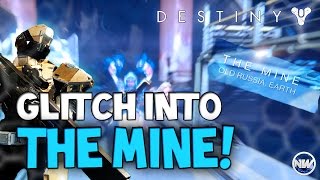 Destiny How to Glitch into THE MINE | Bunker War-4 | Taken King DLC Glitch + DEAD GHOST