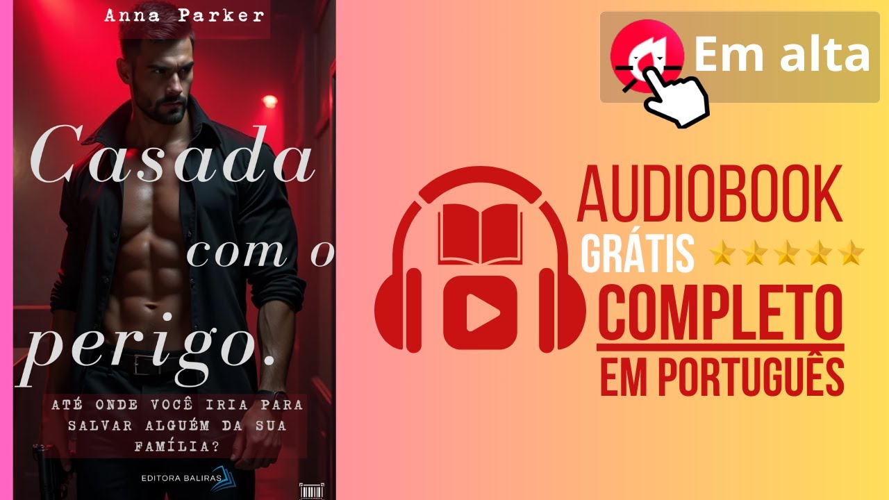 AudioBook Completo | Casada com o Perigo: Ela Se Entregou a um Mafioso para Salvar o seu Irmão