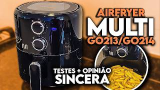 AIRFRYER BOA POR R$200,00? 🤔 Testamos a Multilaser GO213/GO214 3,5L 1500W! Opinião Sincera + Testes