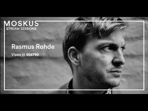 Moskus Sessions - Rasmus Rohde