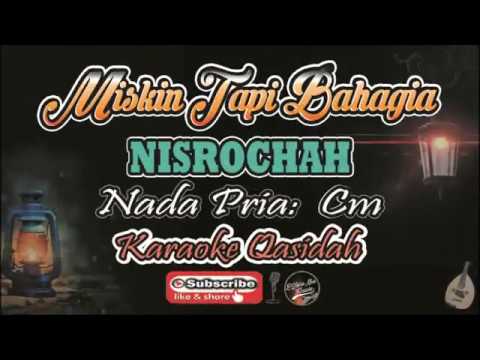 Karaoke Miskin Tapi Bahagia Nisrochah - Nada Pria (Cm) - Karaoke Qasidah
