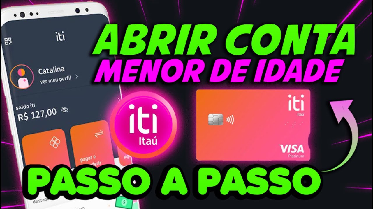 🔴 ABRINDO CONTA DE MENOR NO BANCO ITI | PASSO A PASSO !