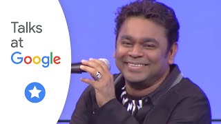 Fireside Chat with A.R. Rahman - Talks at Google