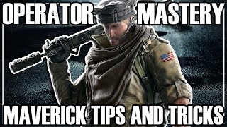 Operator Mastery: Maverick - Rainbow Six Siege
