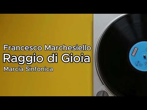 Raggio di Gioia - Francesco Marchesiello