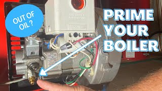 How to Prime an Oil Boiler | After you run out of fuel.