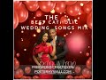 THE BEST CATHOLIC WEDDING SONGS MIX BY DJDAVIDO