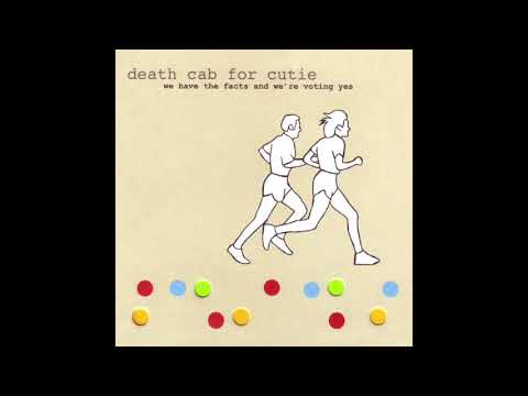 Death Cab For Cutie – We Have The Facts And We're Voting Yes (Full Album)