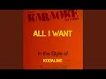 All I Want (In the Style of Kodaline) (Karaoke ...