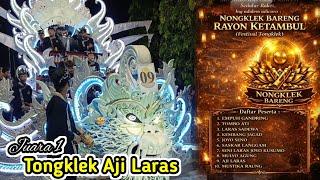 Download lagu JUARA 1 TONGKLEK AJI LARAS CEMPOKOREJO || FESTIVAL TONGKLEK RAYON KETAMBUL 2026 mp3