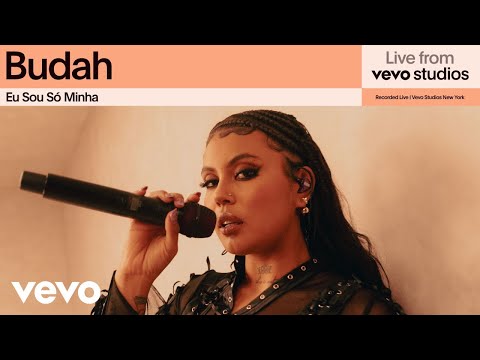 Budah - Eu Sou Só Minha (Live from Vevo / 2025)
