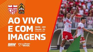 CRB x PORTO-BA | COPA DO BRASIL 2026 | SEGUNDA FASE | AO VIVO + IMAGENS
