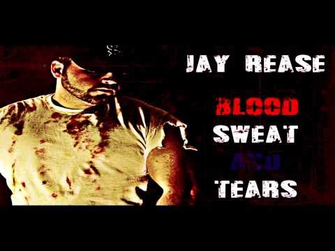Jay Rease-Blood Sweat and Tears (Clean) (Alex 