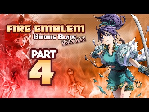Part 4: Fire Emblem 6, Binding Blade, Hard Mode, Ironman Stream!