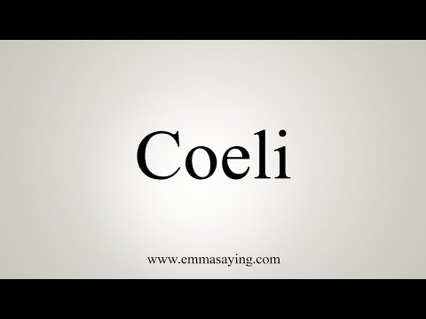 How To Say Coeli