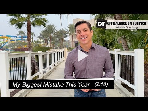 My Biggest Mistake This Year