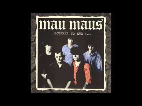 Mau maus - Nowhere to run (Full EP)