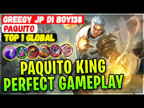 Paquito King Perfect Gameplay [ Top 1 Global Paquito ] Greegy JP di BOY138 - Mobile Legends Build