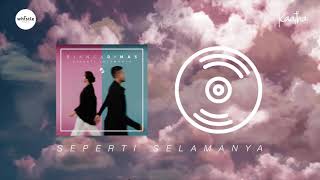 BIANCADIMAS - &quot;SEPERTI SELAMANYA&quot; [Official Audio]