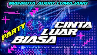 Download lagu DJ PARTY CINTA LUAR BIASA FYP|| AMUNISI KARNAVAL 2026 || MAHKOTA AUDIO LUMAJANG feat IKSHAN ALVIANO mp3