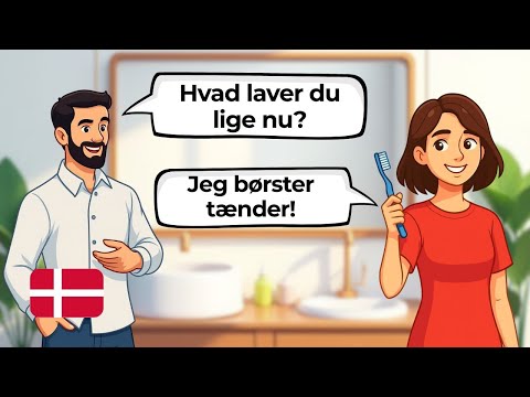 Talk About Your Day In Danish - My Daily Routine (A1-A2)
