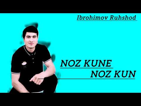 Ibrohimov Ruhshod ( NOZ KUNE NOZ KUN ) 