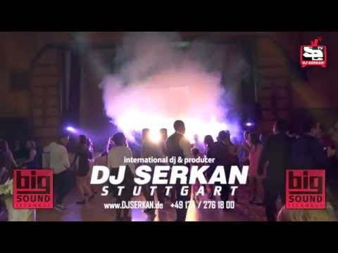 DJ Serkan Erkılınç // Stuttgart // www.DJSERKAN.com // +491742761800