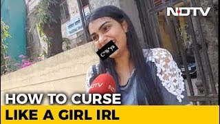 'Veere Di Wedding' Or No, How To Curse Like A Girl IRL