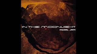 Pearl Jam - In The Moonlight