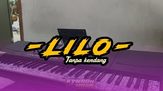 Download lagu Lilo Tanpa kendang 🦚 mp3
