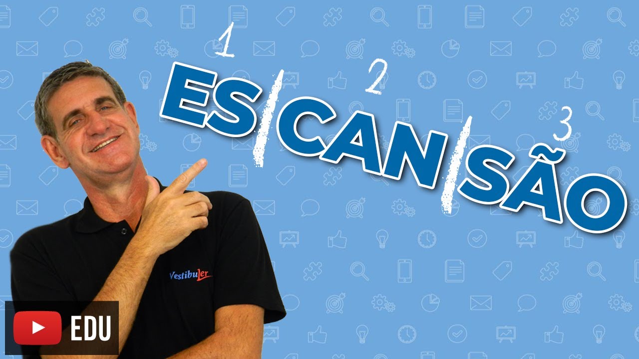 ESCANSÃO   CONTAGEM DAS SÍLABAS POÉTICAS