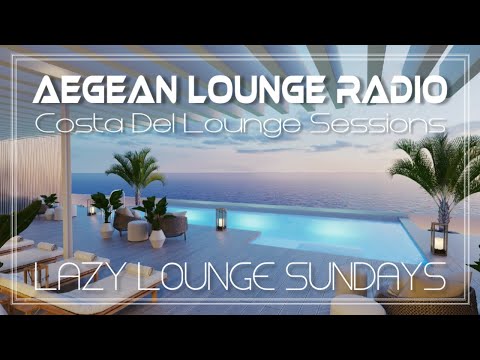 Lazy Lounge Sundays 11 - Chillout & Lounge Music