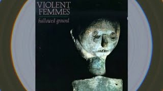 Violent Femmes- I Hear The Rain