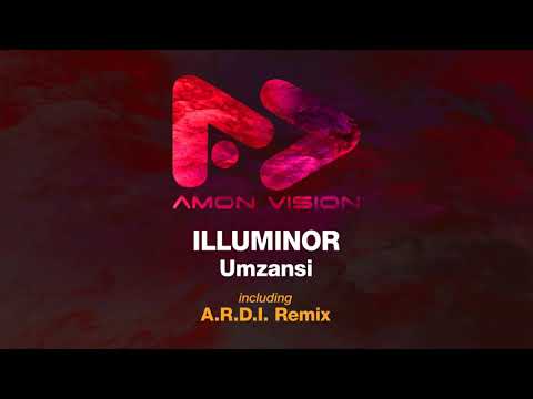 Illuminor - Umzansi (A.R.D.I. Remix)