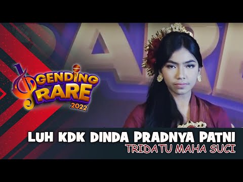 LUH KDK DINDA PRADNYA PATNI - TRIDATU MAHA SUCI | GENDING RARE BALI TV 2022