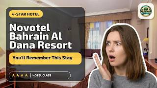 Novotel Bahrain Al Dana Resort - You’ll Remember This Stay | Madinat `Isa, Bahra