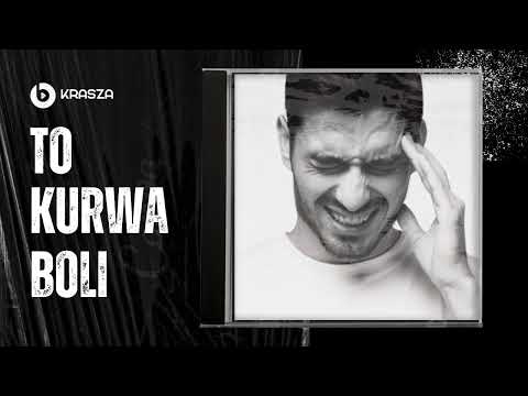 KRASZA - TO KU*WA BOLI MNIE #newsong