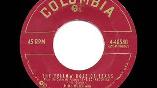 1955 HITS ARCHIVE: The Yellow Rose Of Texas - Mitch Miller (a #1 record)