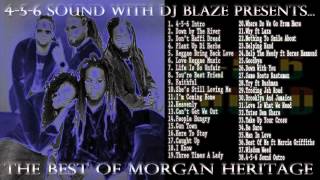 Best Of Morgan Heritage (Mixed by DJ Blaze Worldwide)
