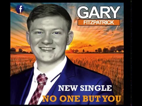 Gary Fitzpatrick No One But You