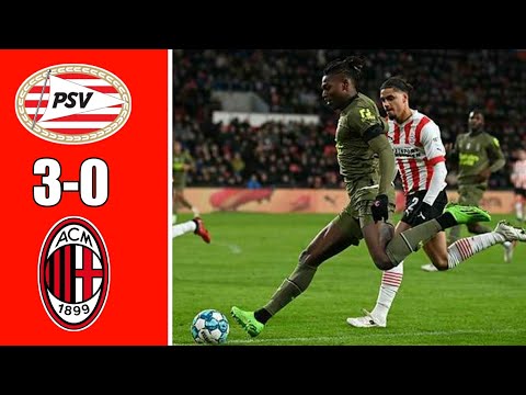 AC Milan vs PSV 3-0 Highligts And All Goal
