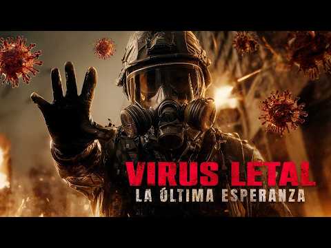 Virus Letal: La Última Esperanza | Película de Desastre | Películas Completas En Español Latino