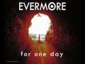 Evermore - For One Day 